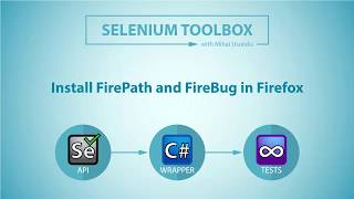 02. Install FirePath and Firebug in Firefox (features not supported after v55.0.1)