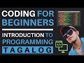 CODING FOR BEGINNERS AND  INTRODUCTION TO PROGRAMMING TAGALOG 2026