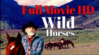 Wild Horses Kenny Rogers (Full Movie HD 1985)