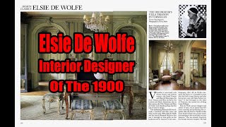 Interior Designer Elsie De Wolfe.