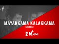 Mayakkama Kalakkama - (R.M. Sathiq | Remix)