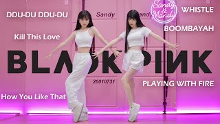 BLACKPINK Dance Medley / Sandy\u0026Mandy