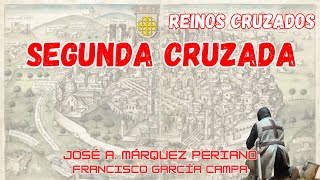 LA SEGUNDA CRUZADA 1147-1149:  Creación de los reinos cruzados en Tierra Santa