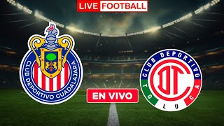TUDN / Guadalajara Vs Toluca Live Goals / 2024 Liga MX  live streaming