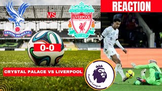 Crystal Palace vs Liverpool 0-0 Live Stream Premier League Football EPL Match Today Commentary Score