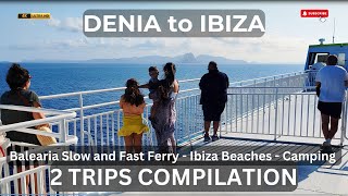 Denia to Ibiza Ferry - Balearia - Ibiza Beaches - Camping La Playa #deniaferry #deniaspain #ibiza