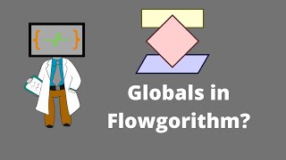 Globals in Flowgorithm