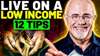 12 Tips To Live On An Extremely Low Income By Dave Ramsey | The Economical Edge