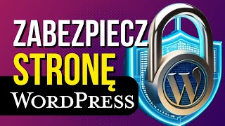 🔒 BEZ Wtyczek Jak Zabezpieczyć Stronę Wordpress 2024 🛑 Poradnik Krok Po Kroku