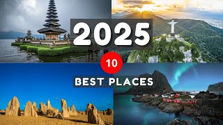 10 Best Vacation Spots in the World 2025 - Travel Video