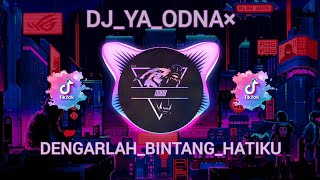 DJ_YA_ODNA_×_DENGARLAH_BINTANG_HATIKU_×_PIKIRAN_KULEPAS_MELAYANG