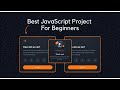 JavaScript DOM Manipulation Project | Learn How to Manipulate the DOM Easily