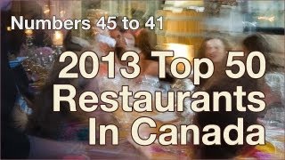 2013 Vacay.ca Top 50 Restaurants in Canada: Numbers 45 to 41