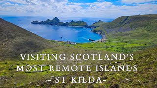 Visiting Scotland's Most Remote Islands - St Kilda Archipelago