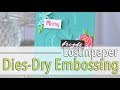 How to Dry Emboss with Die Cuts!