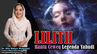 LILITH, Hantu Ceweq Legenda Yahudi