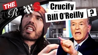 Good Friday - Should We Crucify Bill O'Reilly? | Russell Brand The Trews (E291)