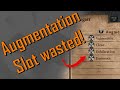 Don't waste your augmentation slots!