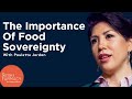 The Importance of Food Sovereignty