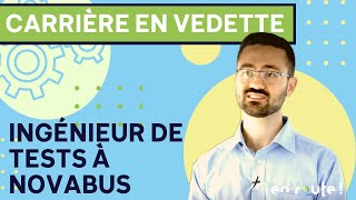 En route | Carrière en vedette : Ingénieur de tests, Nova Bus