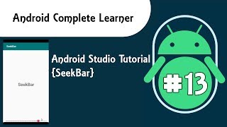 Android Studio Tutorial {SeekBar} #13