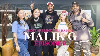 EP 9 | Malik G