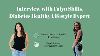 Type1Tribe Interview with Falyn Shilts - Type 1 Diabetes Health Expert