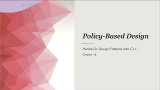 Policy-Based Design Explained (in C++)