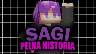 SAGI - Pełna Historia