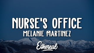Melanie Martinez - Nurse's Office (Lyrics)