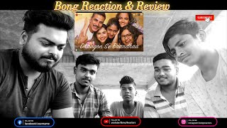 Bengali Reaction | Dhaagon Se Baandhaa - Raksha Bandhan | Akshay Kumar | Arijit Singh