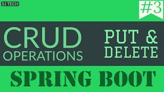 Spring boot CRUD Operations example PUT & DELETE | Tutorial - 3