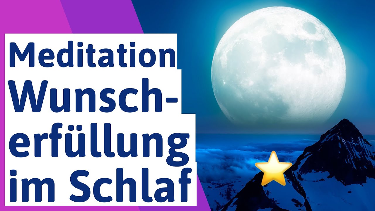 🟣 Meditation: Wunscherfüllung Im Schlaf - Reichtum, Gesundheit, Liebe ...