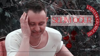 Selim Oğur - Sarılsak Geçmez mi