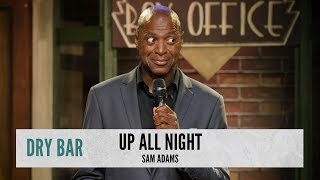 Up All Night. Sam Adams