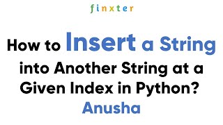 How to Insert a String into Another String at a Given Index in Python?