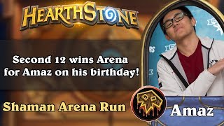 Second 12 wins Arena for Amaz on his birthday!