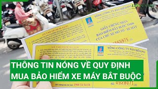 Thông tin Nóng về quy định mua bảo hiểm xe máy bắt buộc