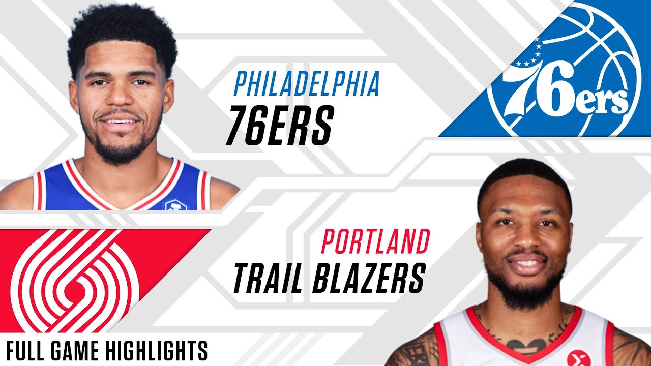 Philadelphia 76ers Vs. Portland Trail Blazers | Full Game Highlights ...