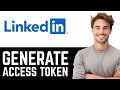 How to Generate Access Token for Developers linkedin - LinkedIn API Tutorial