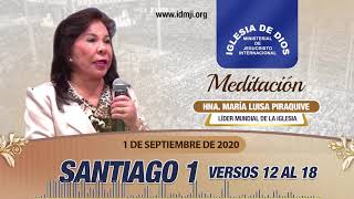 Meditación: Santiago 1, versos 12 al 18, 1 de septiembre de 2020, Hna. María Luisa Piraquive - IDMJI