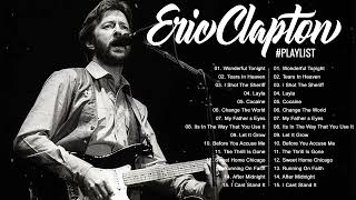 Eric Clapton Greatest hits - Best Of Eric Clapton Full Album All Times