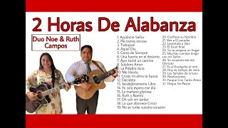 DÚO NOE & RUTH CAMPOS: 2 Horas De Alabanza