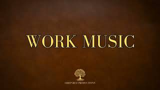 Work Music: Background Music for Focus and Concentration, Study Music