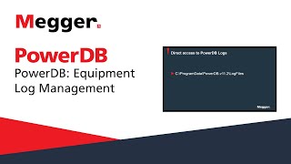 Megger PowerDB: Equipment Log Management