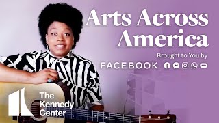 Arts Across America | The Kennedy Center