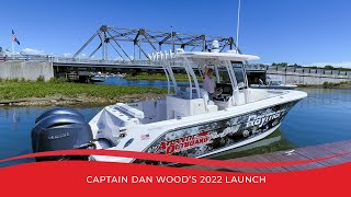 Captain Dan Wood's 2022 Boat Wrap \u0026 Launch