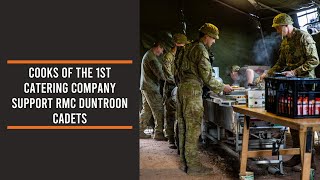 Cooks of the 1st Catering Company support RMC Duntroon cadets