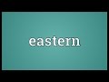 Eastern Meaning