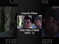 fhir hera pheri part 11 funny movie